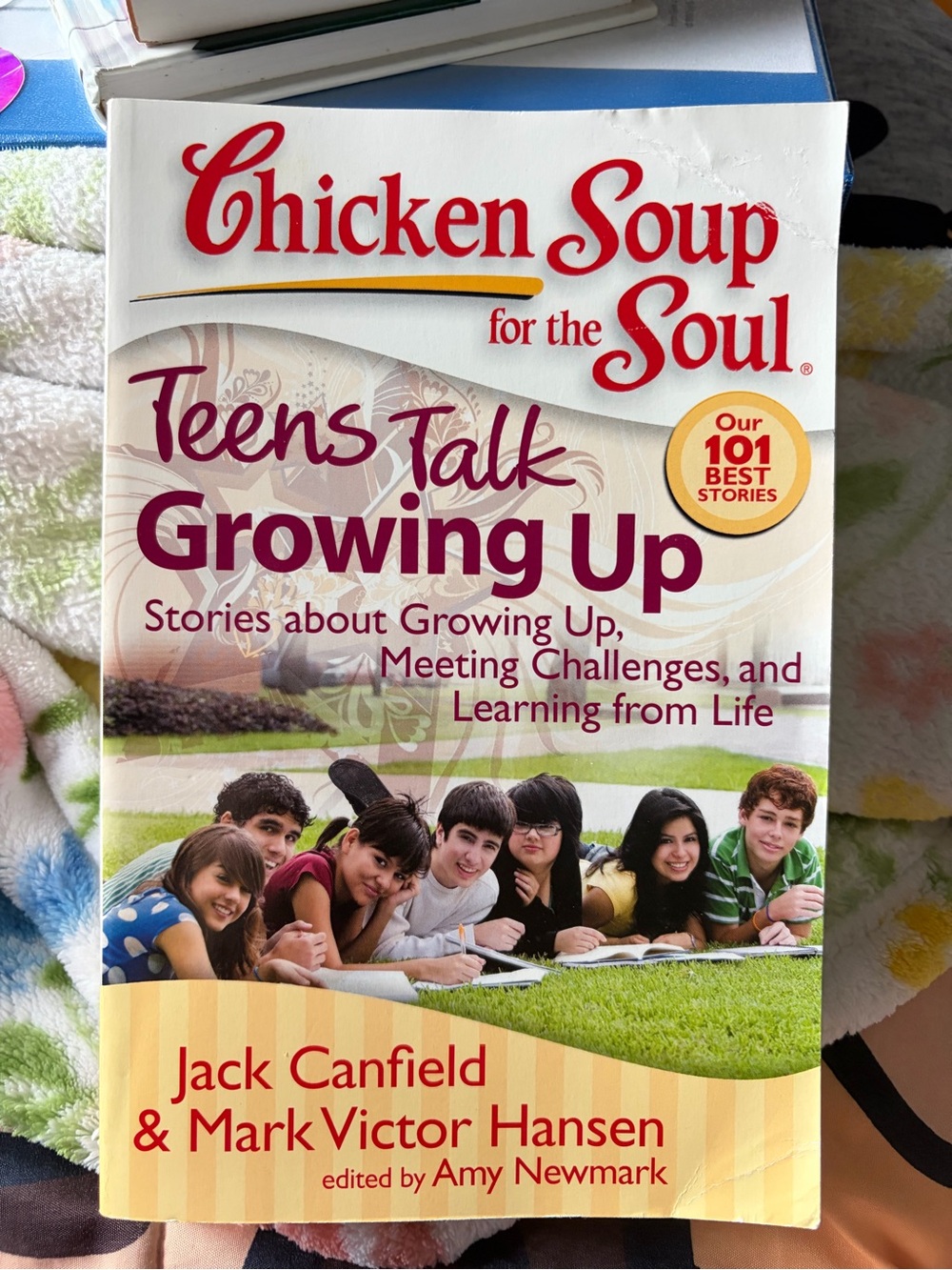 Chicken Soup for the Soul Teens Talk Growing Up
